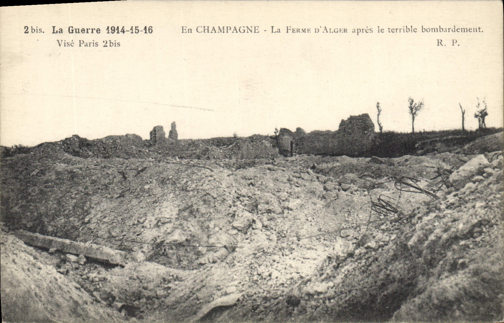 CPA Militaria La Guerre 1914-15-16 En CHAMPAGNE Le FERME D'ALGER aprÃ¨s le terrible bombardement 