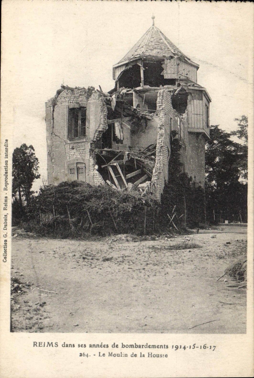 CPA Militaria Reims dans ses annees de bombardement 1914 15 16 17 Le Moulin de la Housse