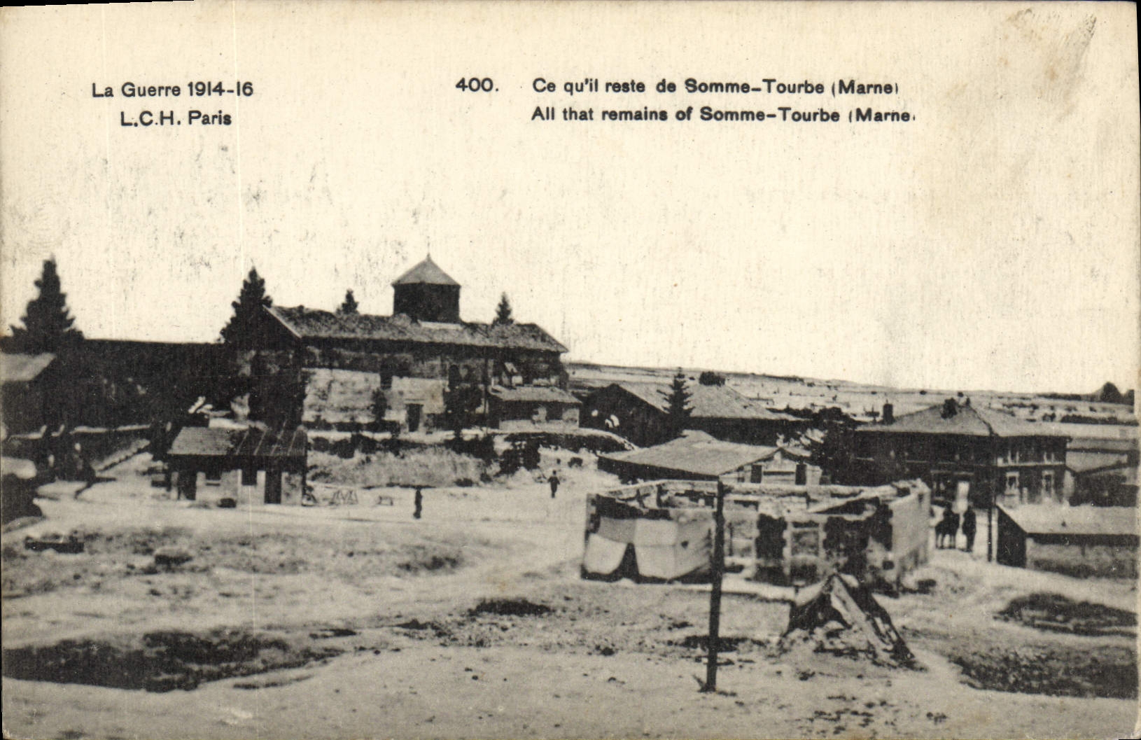CPA Militaria La Guerre 1914 16 LCH Paris Ce qu'il reste de Somme Tourbe Marne