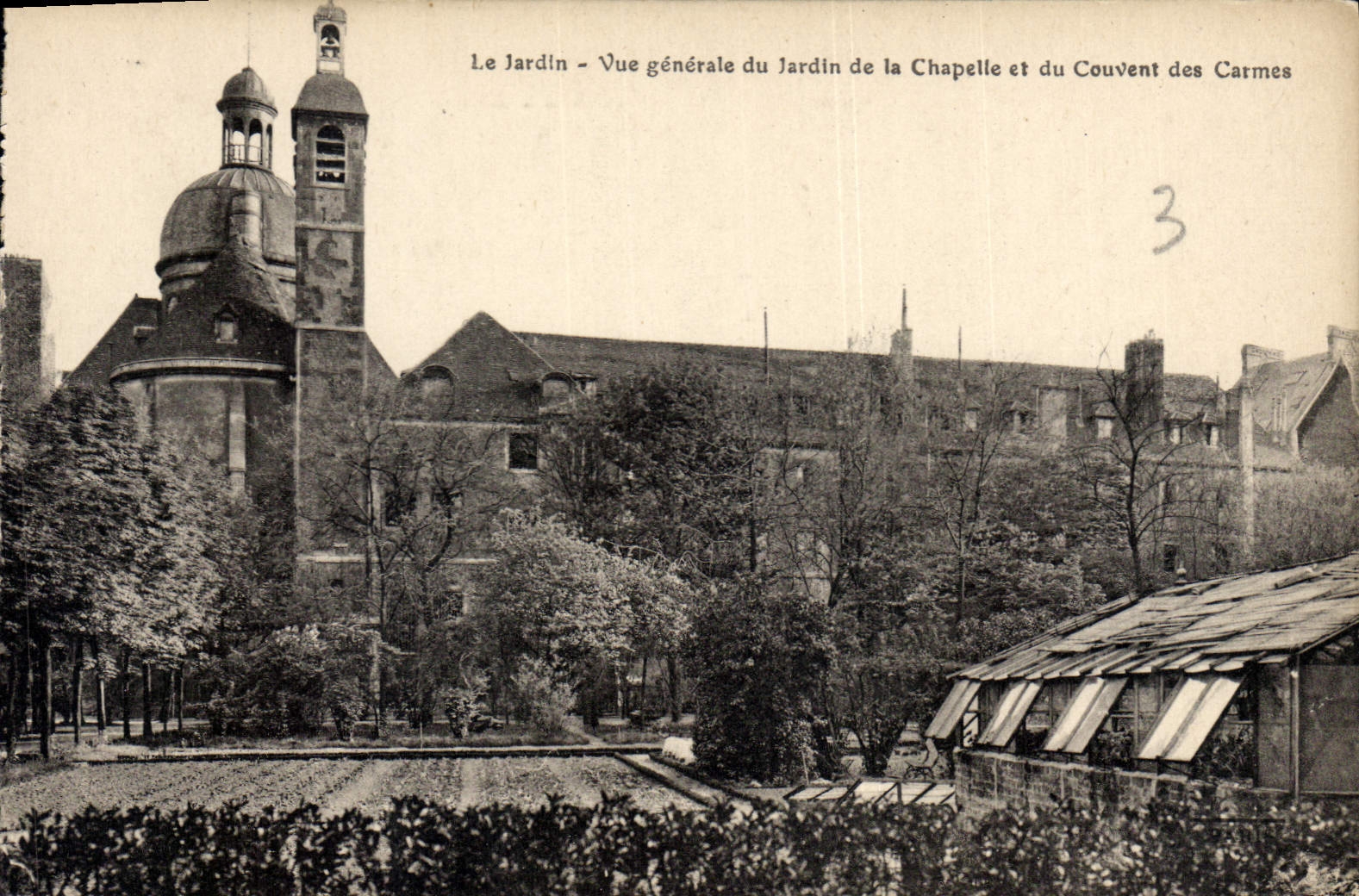 CPA Le Jardin Vue generale du Jardin de la Chapelle et du Couvent des Carmes 