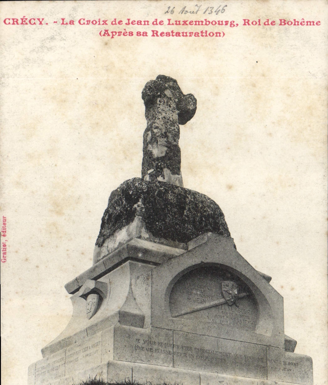 CPA Crecy La Croix de Jean de Luxembourg Roi de Boheme 