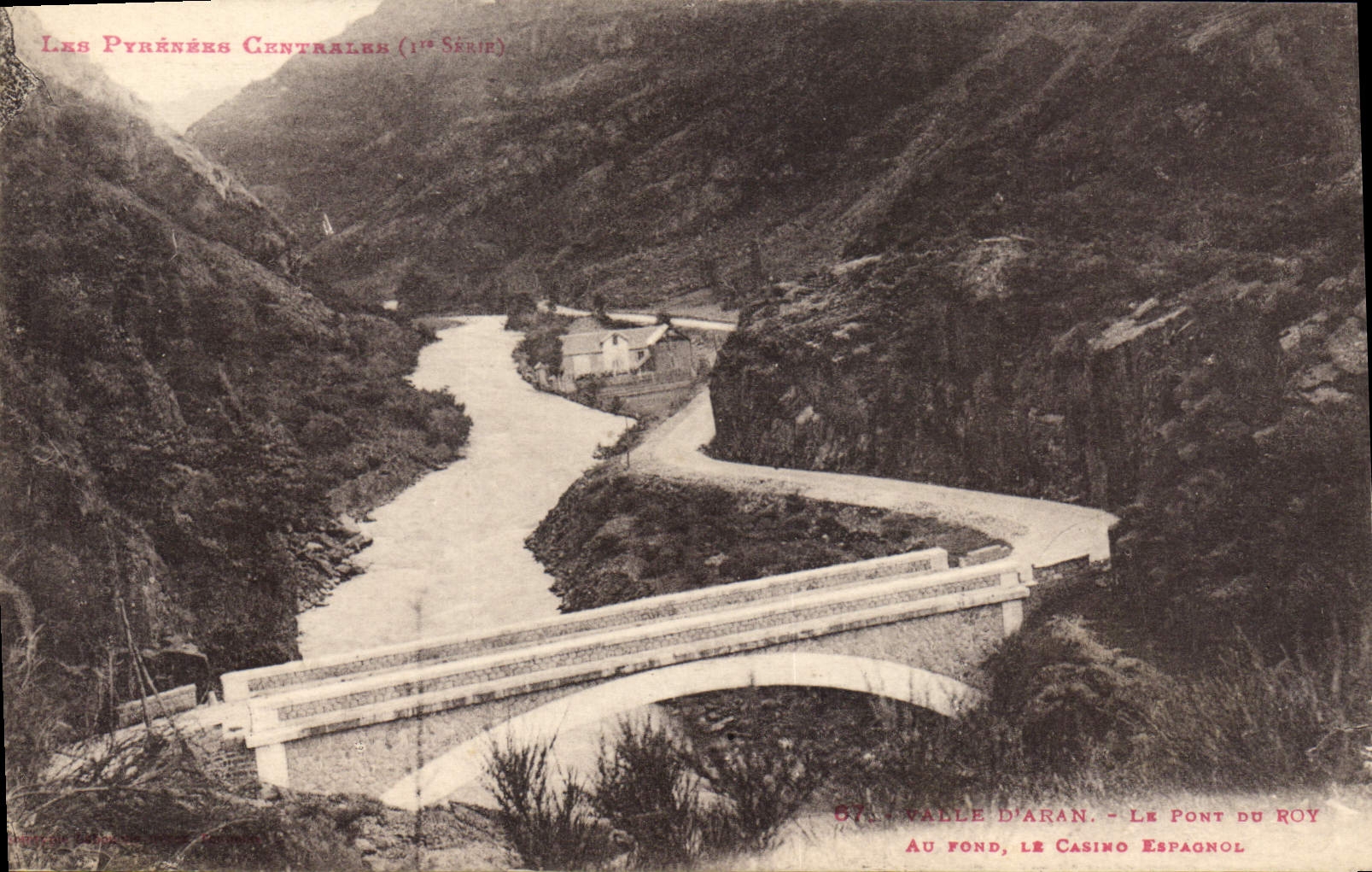 CPA Valle d'Aran Le pont du Roy Au Fond Le Casino Espanol