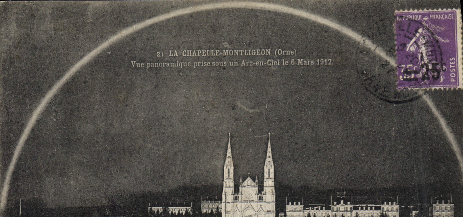 CPA La Chapelle Montligeon (Orne) Vue panoramique prise sous un Arc en Ciel le 6 Mars 1912