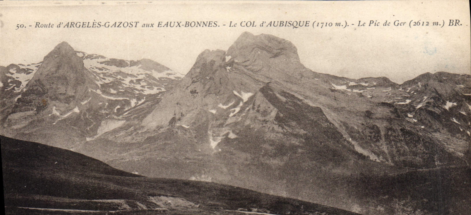 CPA Route d'Argeles Gazost aux Eaux Bonnes Le Col d'Aubisque (1710 m) Le Pic de Ger (2612 m)
