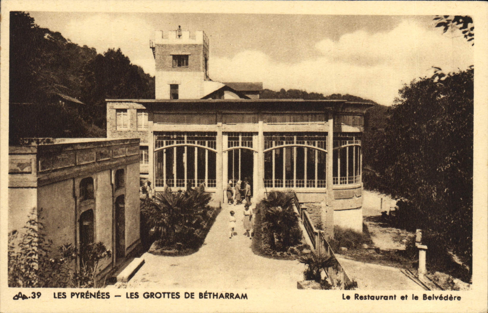 CPA Les Pyrenees Les Grottes de Betharram le Restaurant et le Belvedere