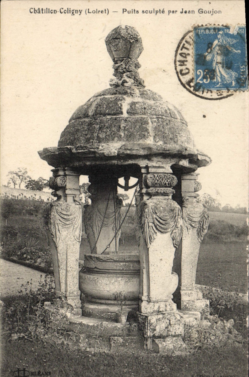 CPA Chatillon Coligny Loiret Puits sculpte par Jean Goujon