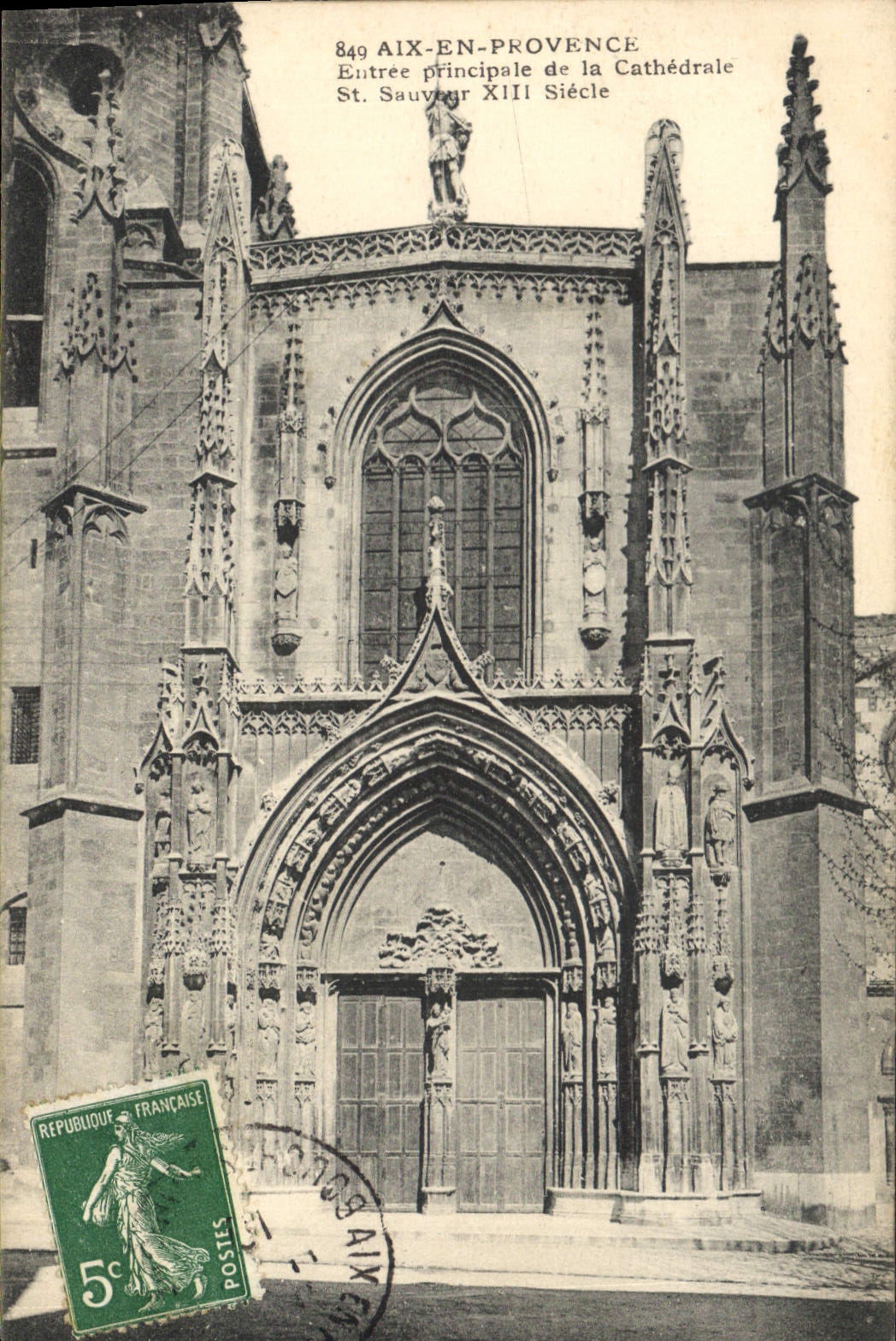 CPA Aix en Provence Entree principale de la Cathedrale St Sauveur XIII Siecle 