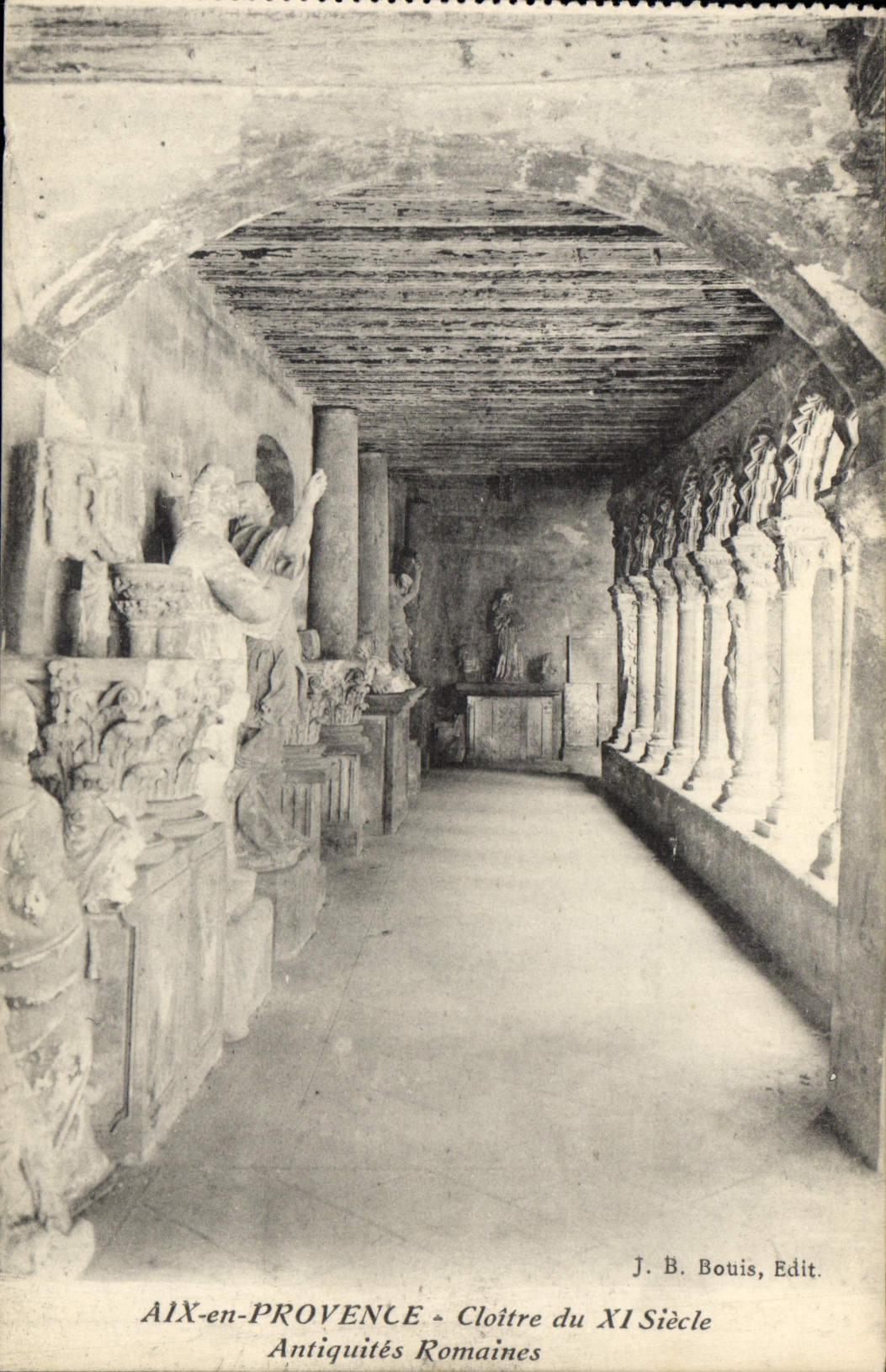 CPA Aix en Provence Cloitre du XI siecle Antiques Romaines 