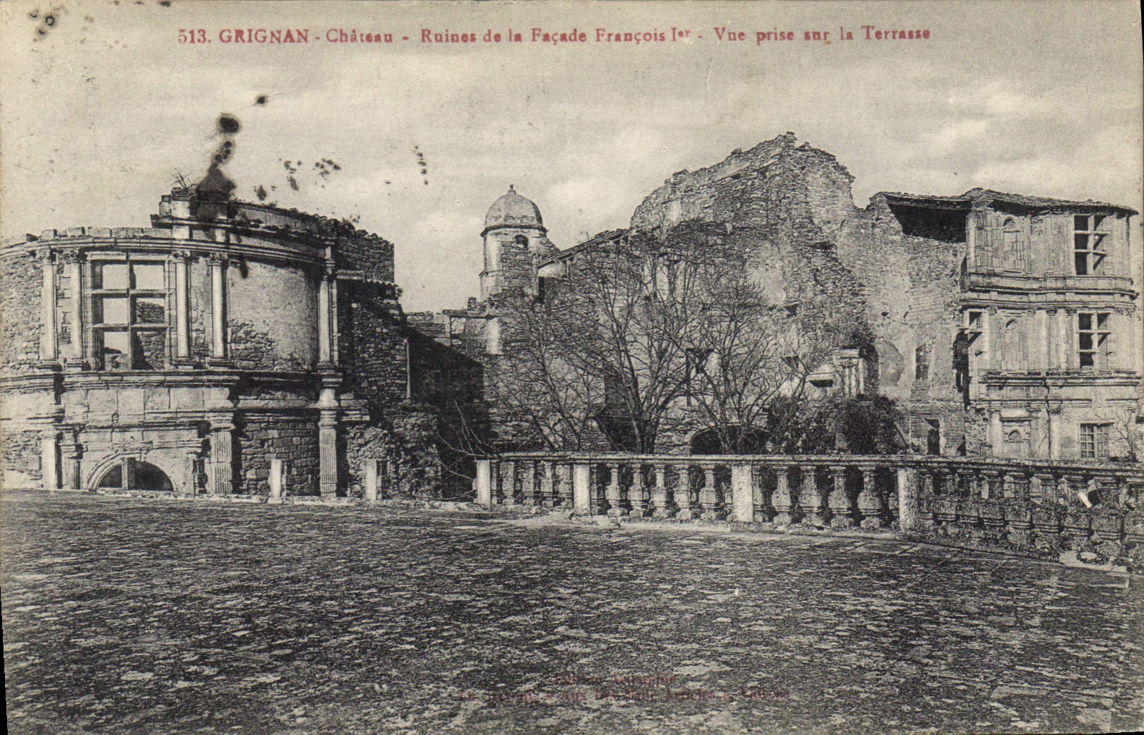 CPA Grignan chateau Ruines de la facade Francois I vue prise la Terrasse