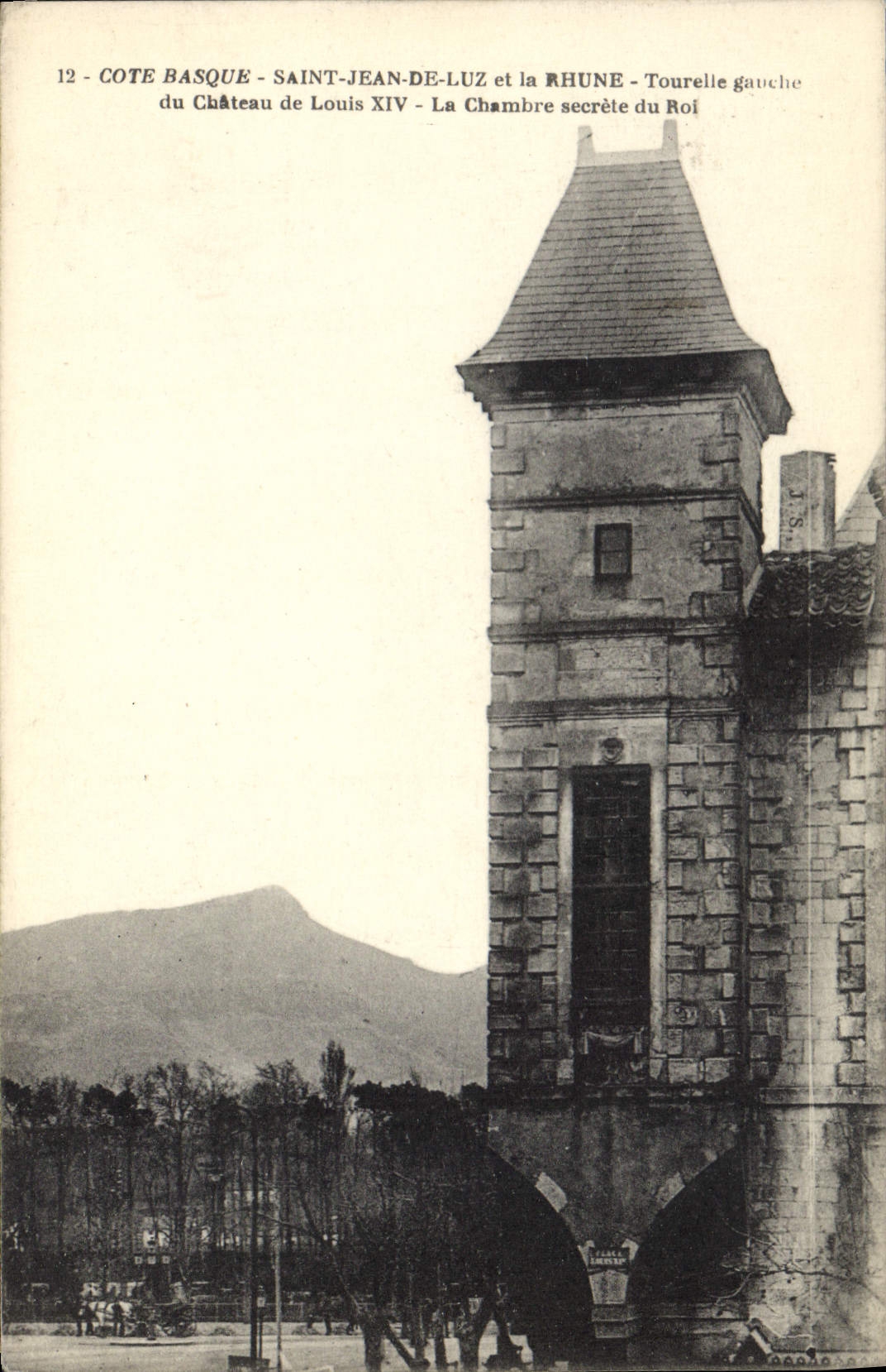 CPA Saint Jean de Luz Cote Basque et la Rhune Tourelle ganche du Chateaude Louis XIV La Chambre secr
