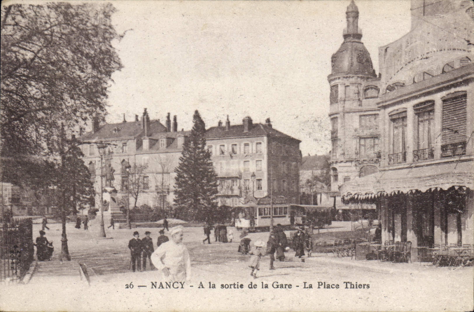 CPA NANCY A la sortie de la Gare La Place Thiers