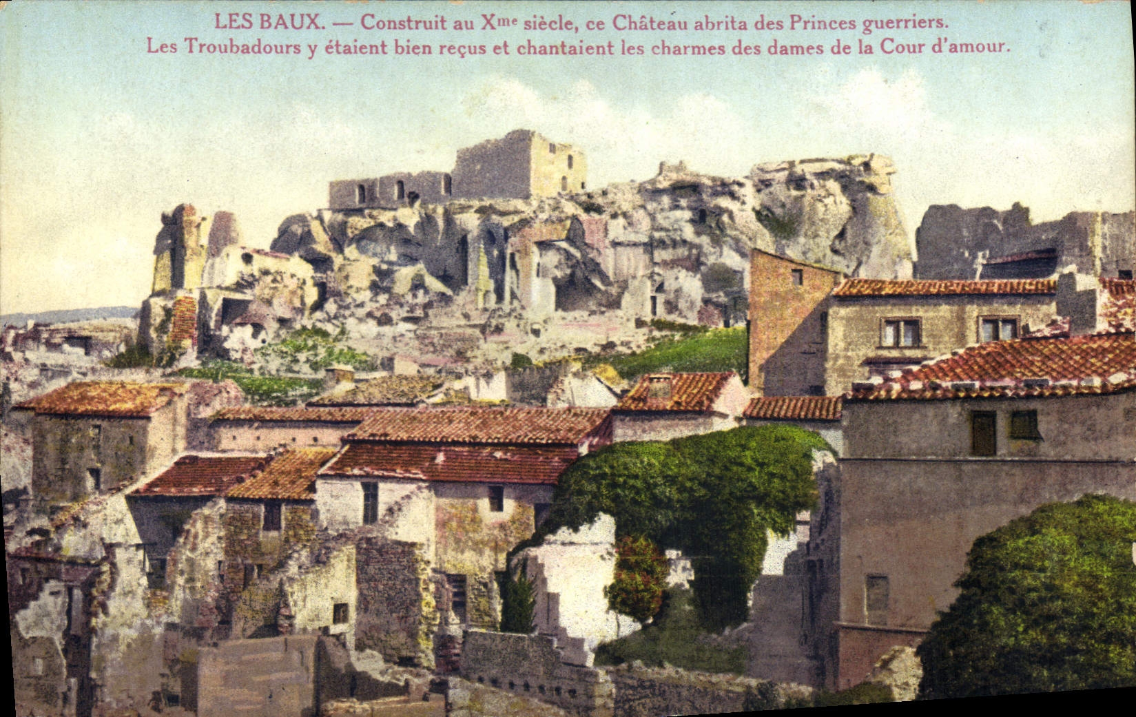 CPA Les Baux - Construit au Xe siecle ce Chateau abrita des Princes guerriers. Les Troubadours y eta