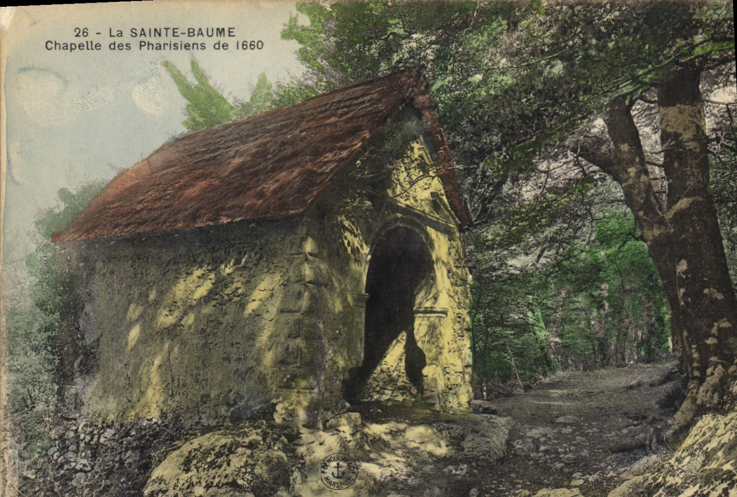 CPA La Sainte Baume Chapelle des Pharisiens de 1660