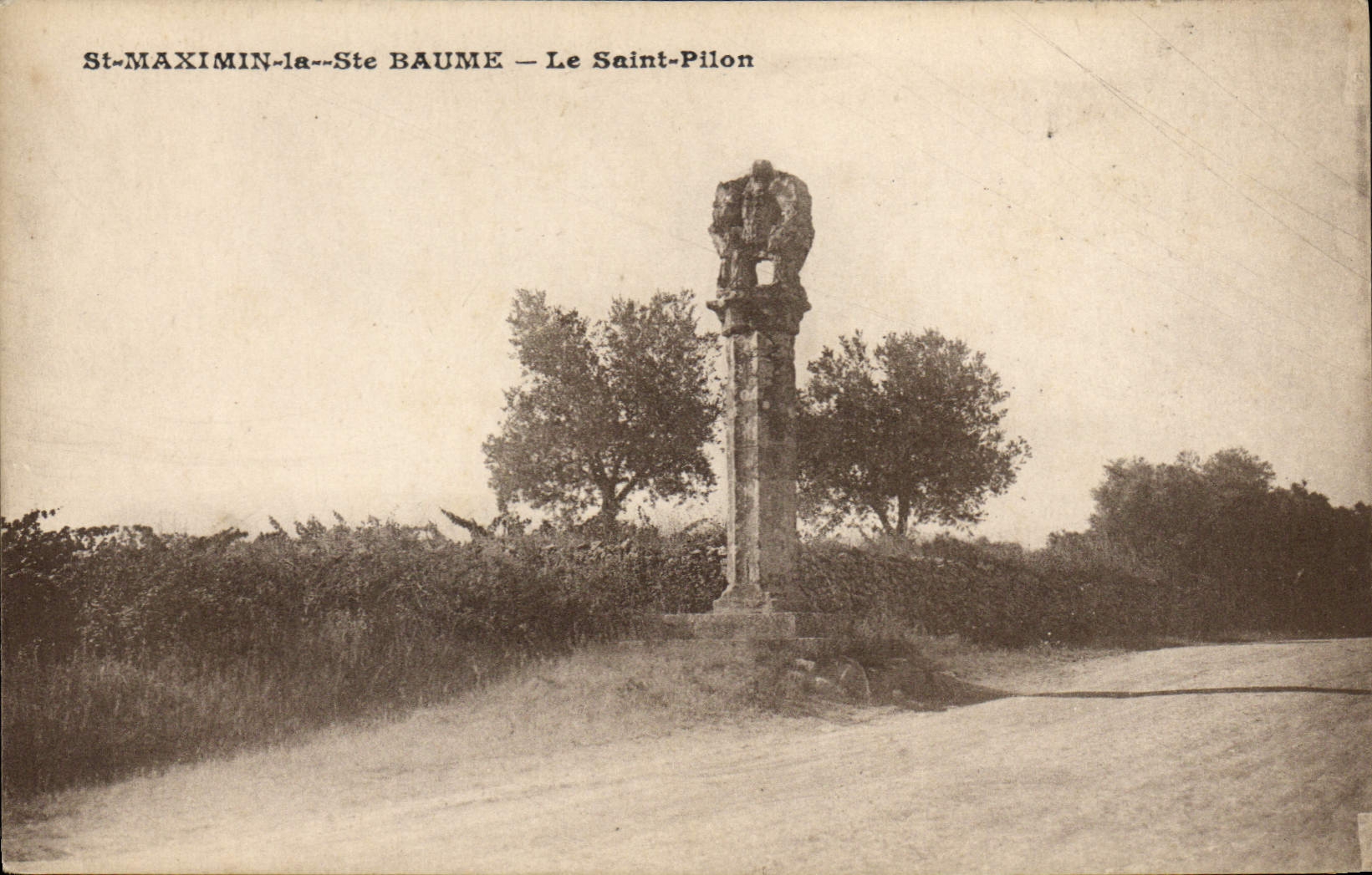 CPA St Maximin la Ste Baume Le Saint Pilon 