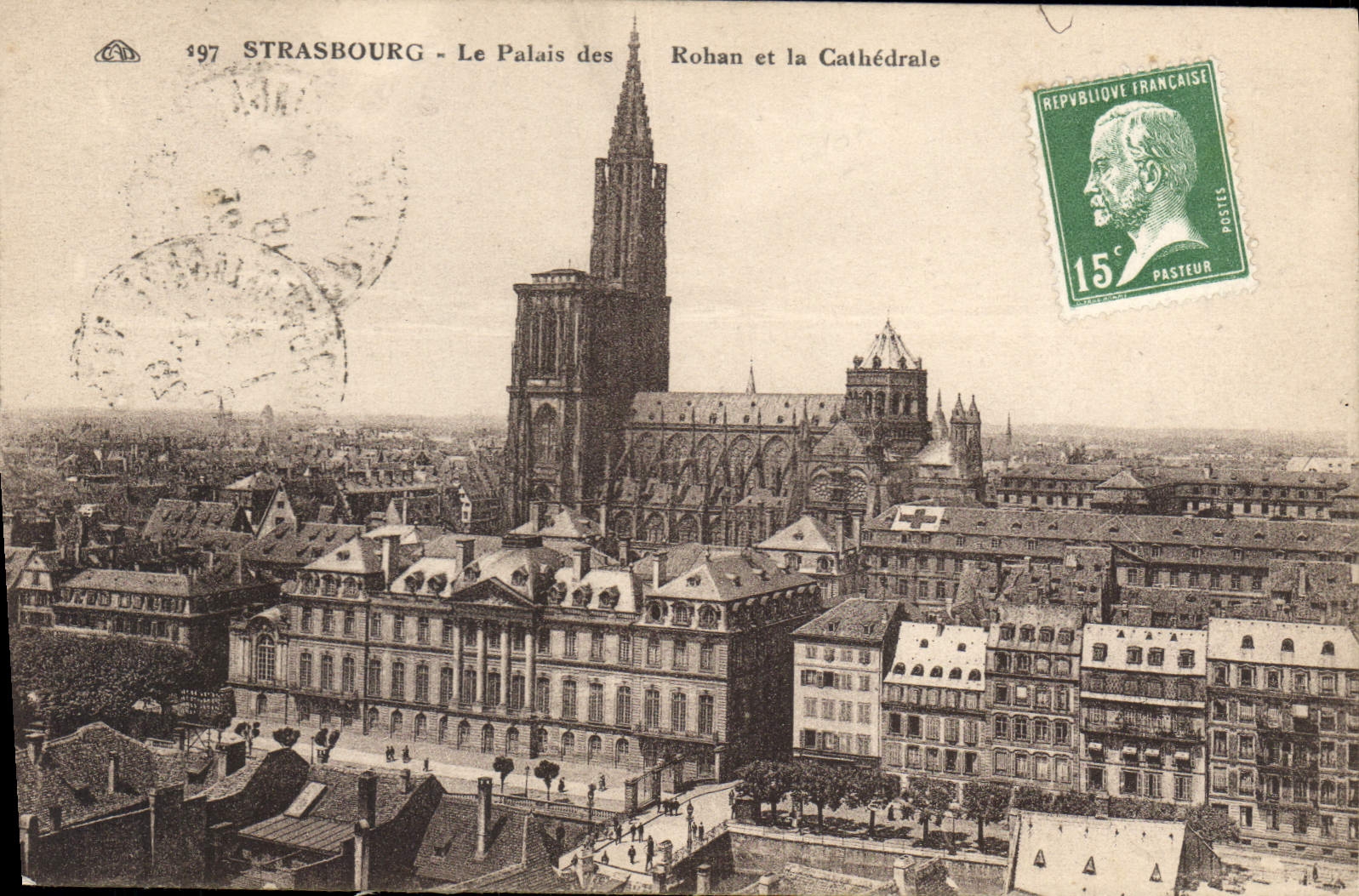 CPA Strasbourg Le Palais des Rohan et la Cathedrale 