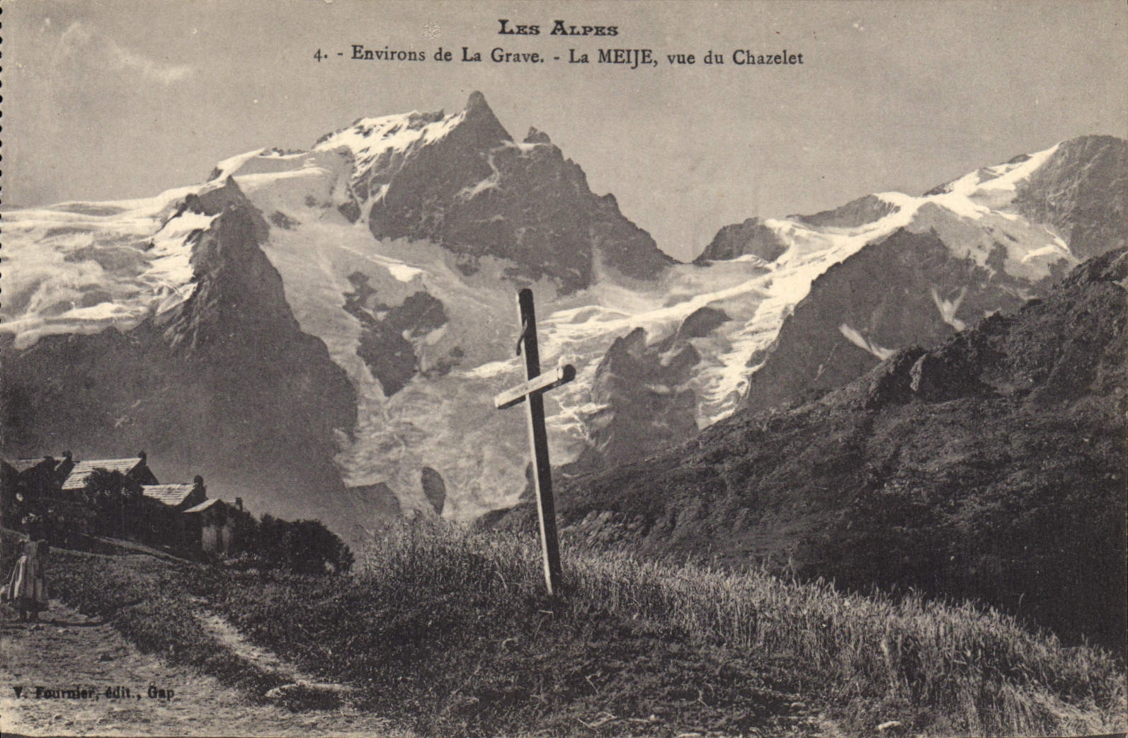 CPA Les Alpes Environs de la Grave La Meije vue du Chazelet
