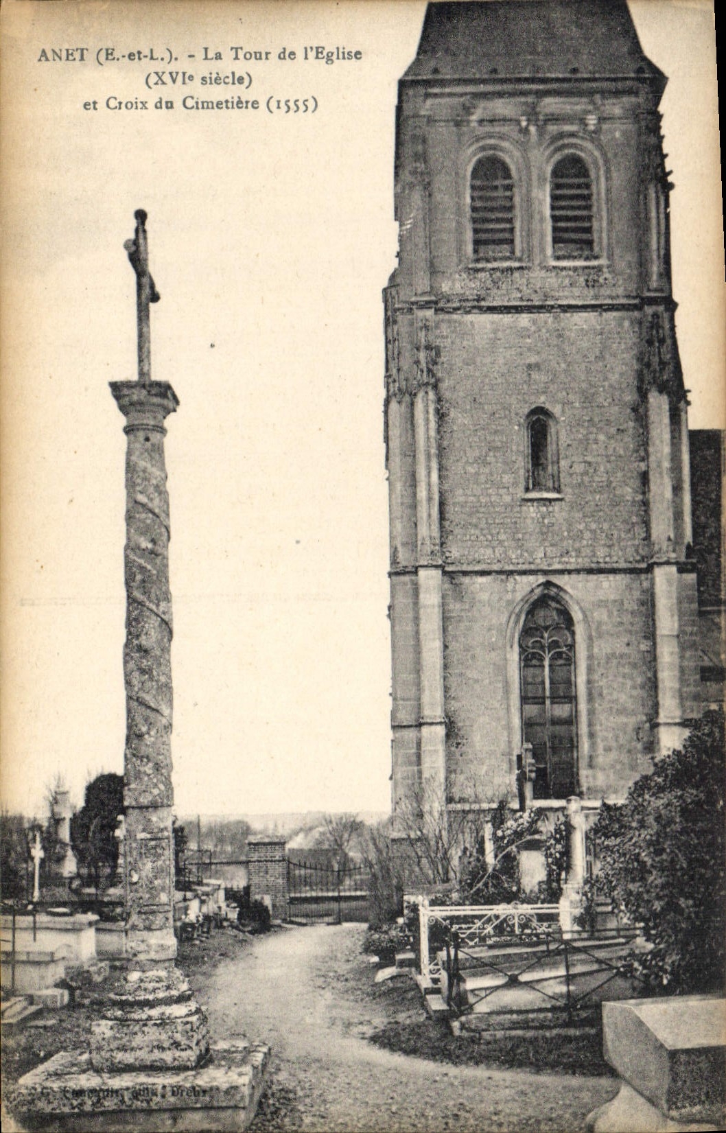 CPA Anet E et L La Tour de l'Eglise XVI siecle et croix du Cimetiere