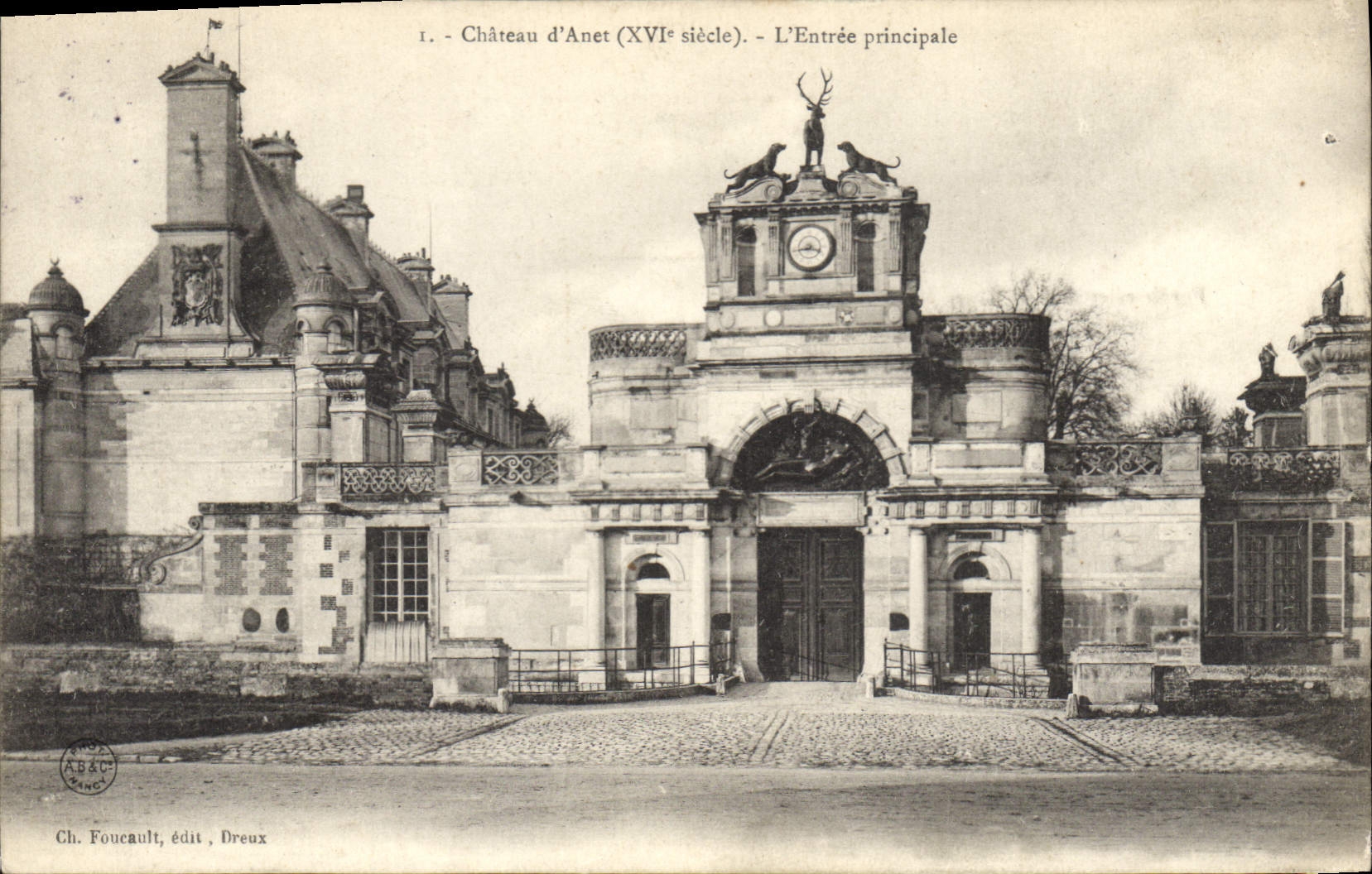 CPA Chateau d'Anet XVI siecle L'Entree principale