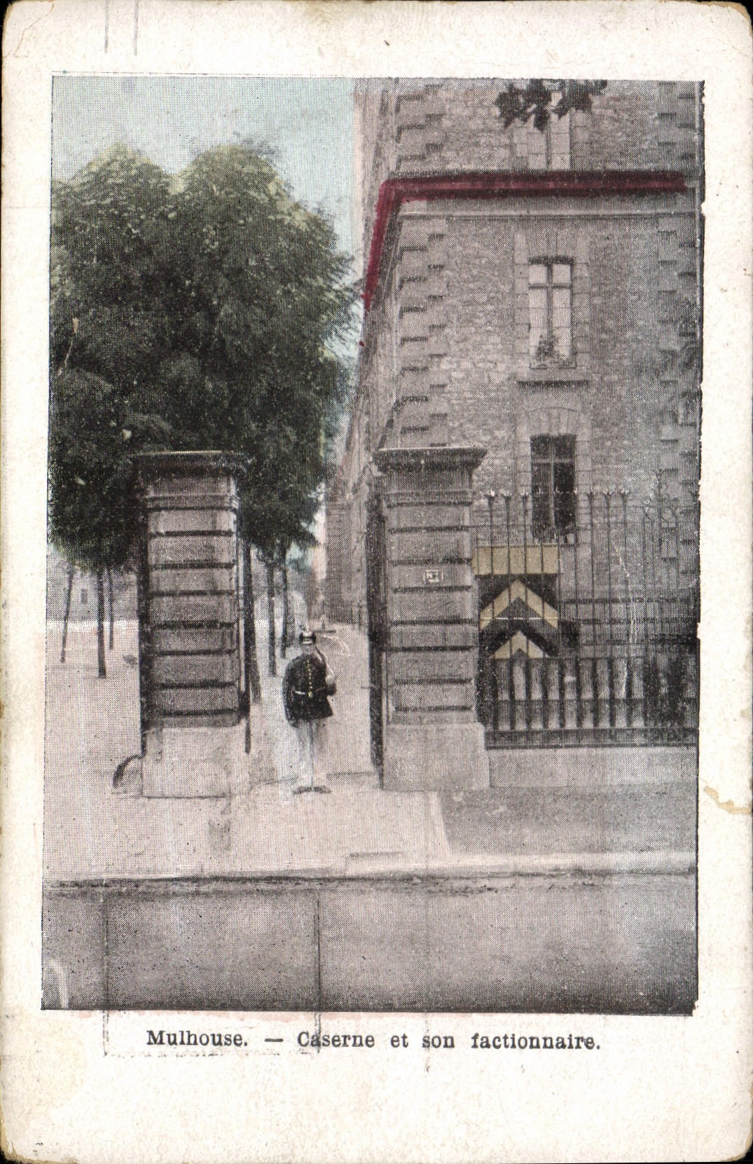CPA Mulhouse Caserne et son factionnaire 