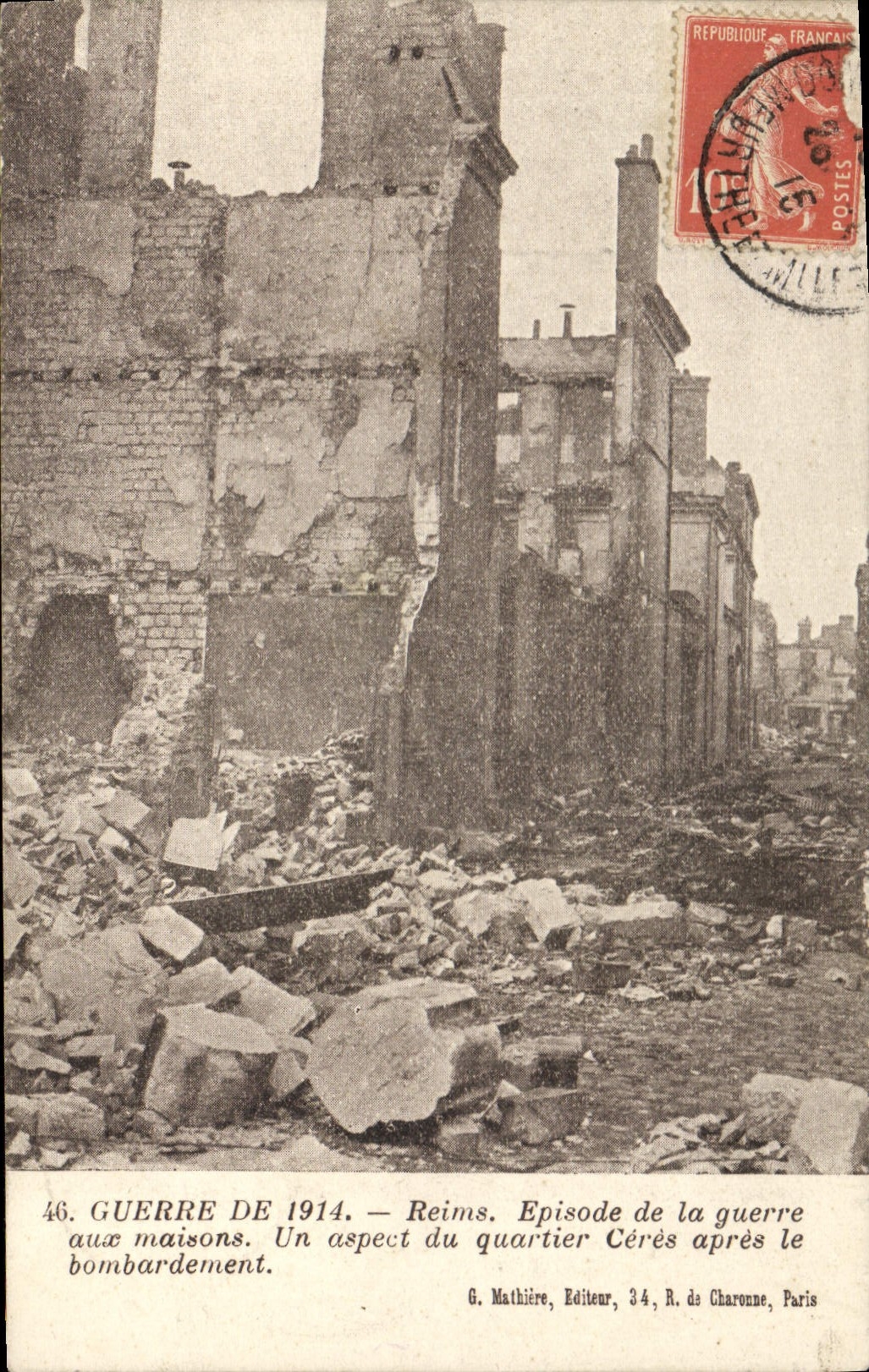 CPA Guerre de 1914 Reims Episode de la guerre aux maisons Un aspect du quartier Ceres apres le bomba