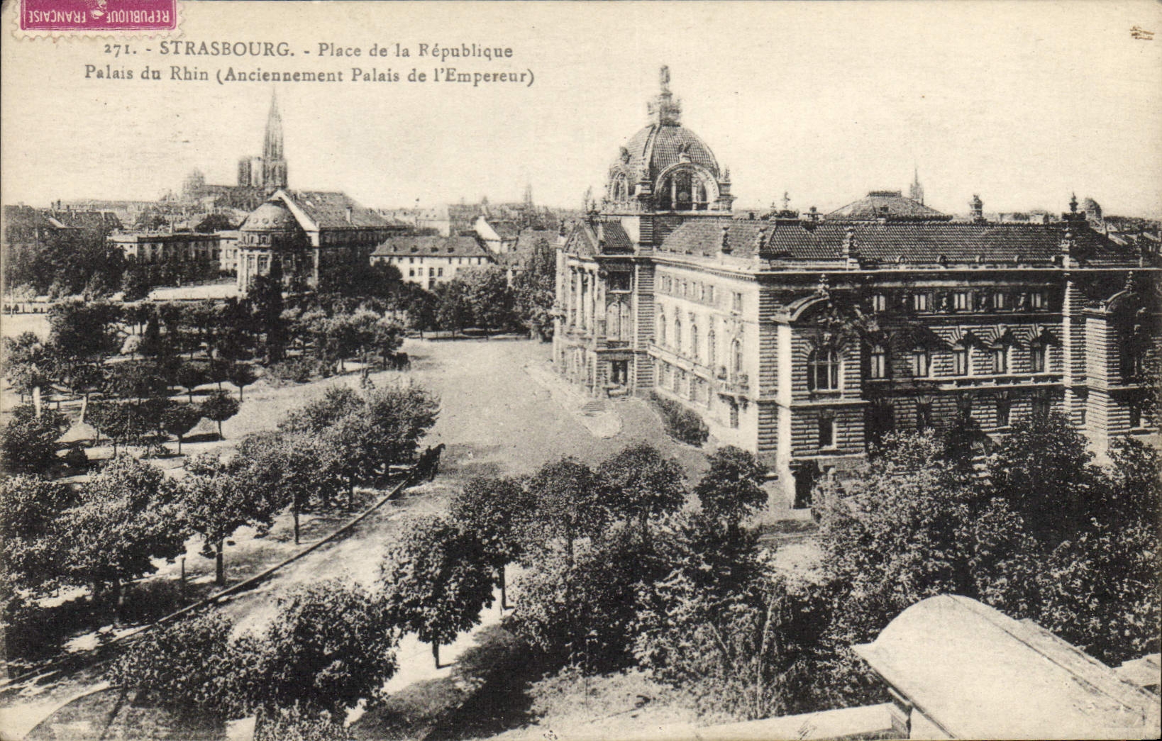 CPA Strasbourg place de la Republique palais du Rhine Anciennement palais de l'Empereur 