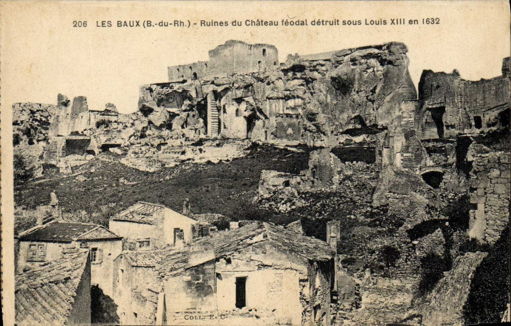 CPA  Les Baux (B du R) Ruines du Chateau feodal detruit sous Louis XIII en 1632