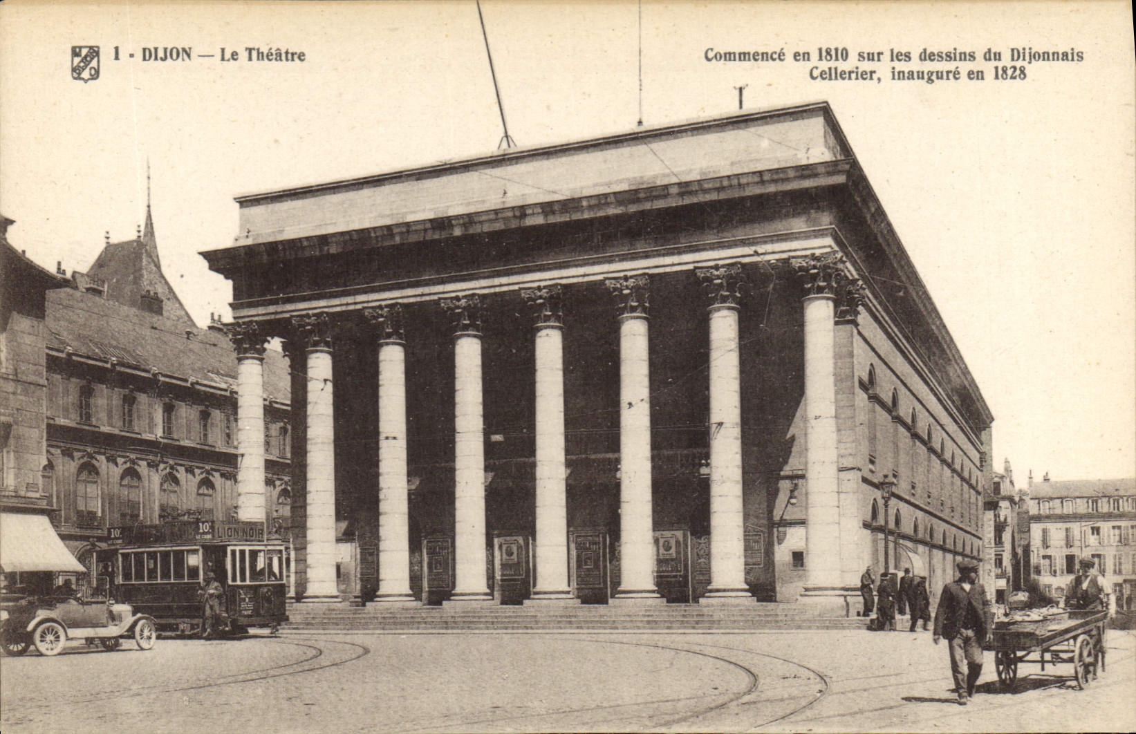 CPA Dijon le Theatre commence en 1810 sur les dessins du Dijonnais Cellerier inaugure en 1828 Tramwa