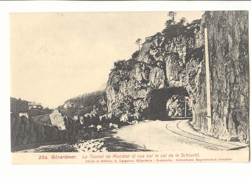 Gerardmer CPA Le tunnel de Munster et vue sur le col de la Schlucht