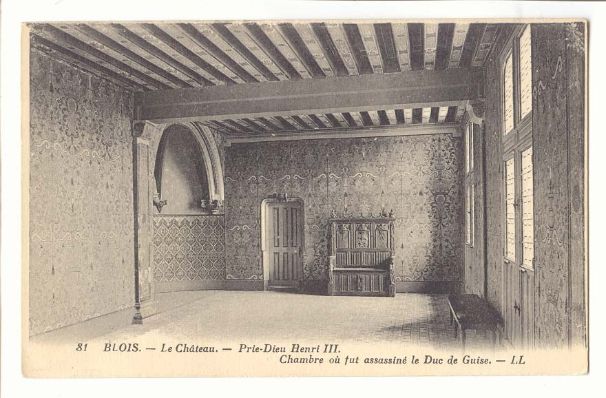 Blois CPA Le chateau Prie Dieu Henri III Chambre ou fut assassine le Duc de Guise