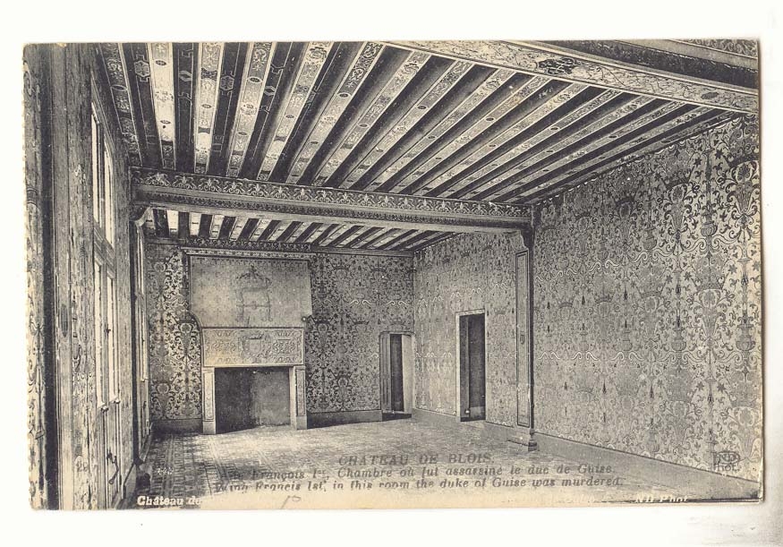 Blois CPA Le chateau Aile Francois 1er chambre ou fut assassine le duc de Guise