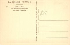 CPA La Douce France les Alpes Briancon Htes Alpes la grande Gargouille 