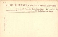 CPA Environs de la Rome des Gaules Saint Remy B du Rhone Demeure de modestes fermiers qui connut aut