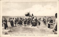 CPA Le Touquet Paris Plage l'heure du bain le jeu de ballon