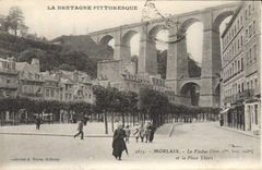 CPA La Bretagne Pittoresque Morlaix Le Viaduc place Thiers