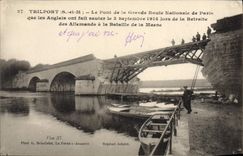 CPA Trilport S et M le pont de la grande route nationale de paris pont sauté par anglais 3 septembre