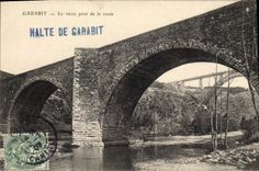 CPA Garabit Le Vieux Pont de la Route 