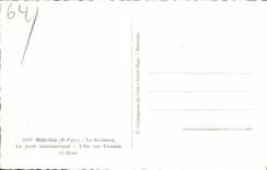 CPA Behobie B Pyr La Bidassoa Le Pont International L'lle des Faisans et Irun