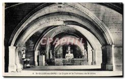 CPA Saint Gilles du Gard La Crypte et le Tombeau de Saint Gilles 