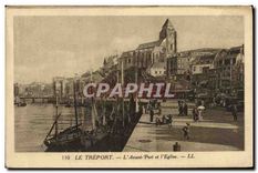 CPA Le Treport l'Avant Port et l'eglise 