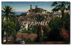 CPA Cannes Le Mont Chevaller et l'Eglise du Suquet 