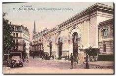 CPA La Savoie Aix les Bains l'Etablissement Thermal et Porteurs 