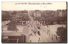 CPA Le Havre Place Gambetta et Rue de Paris 