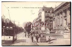CPA Le Havre le Palais de Justice et le Boulevard de Strasbourg Tramway