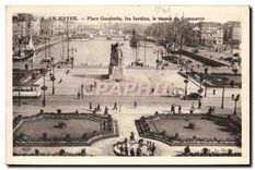 CPA Le Havre place Gambetta les jardins le Bassin du Commerce 