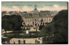 CPA Le Havre l'hotel de Ville et le jardin 