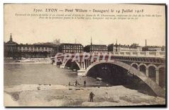 CPA Lyon Pont Wilson Inaugure le 14 Juillet 1918 