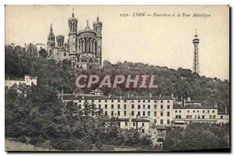 CPA Lyon Fourviere et la Tour Metallique 