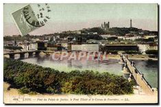 CPA Lyon Pont de Palais de Justice le Pont Tilsitt et le Coteau de Fourviere