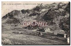 CPA Le Col du Lautaret le Chalet et le Jardin Alpin