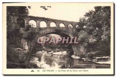 CPA Le Vigan Le Pont de la Croix sur l'Arre
